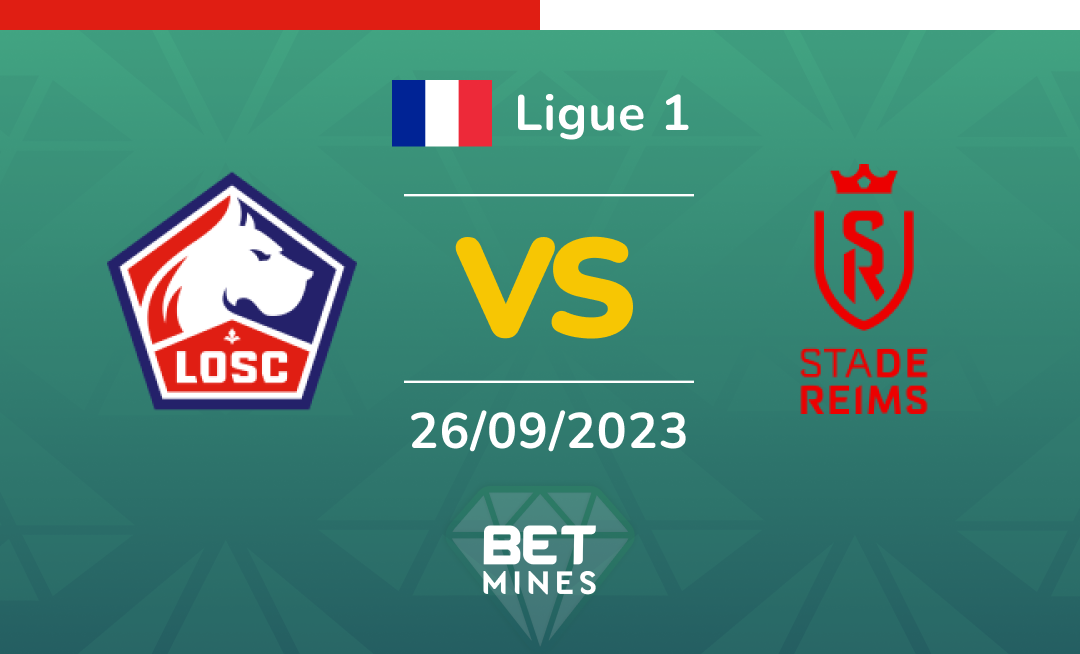 LOSC Lille vs Reims: Analysis and Prediction of the Ligue 1 match