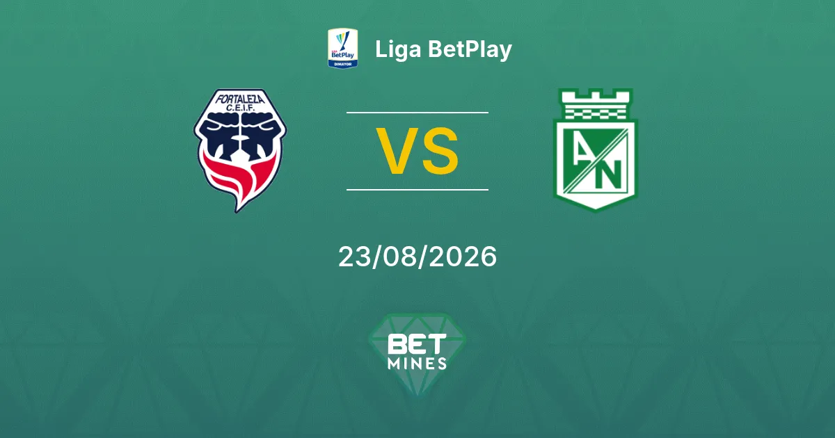 Palpite Fortaleza CEIF x Atlético Nacional: Prévia e Análise da Partida | Liga BetPlay 23-08-2026