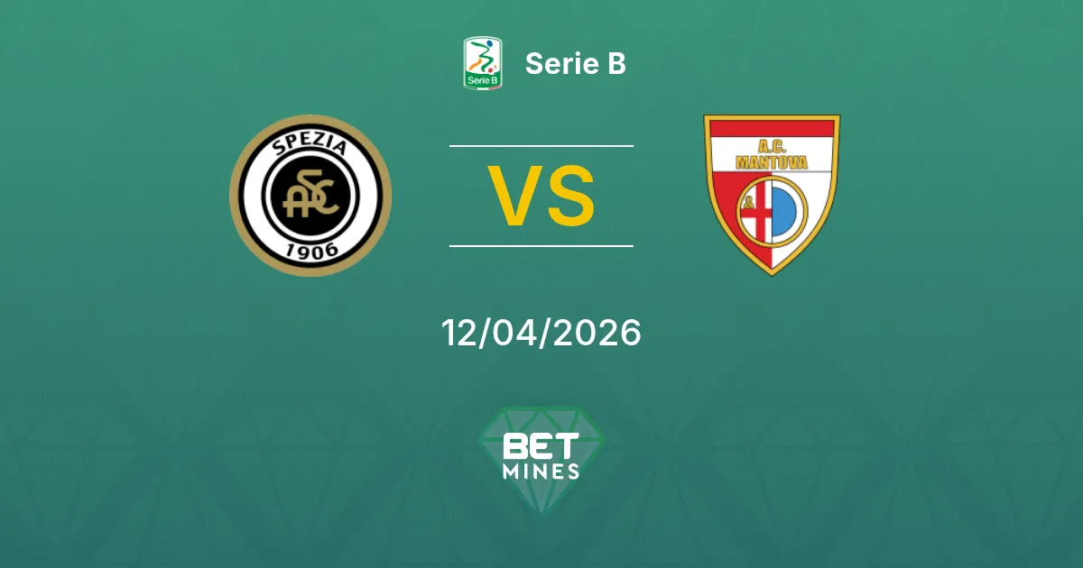 Spezia vs Mantova Pronóstico: Previa y Análisis del Partido | Serie B 12-04-2026