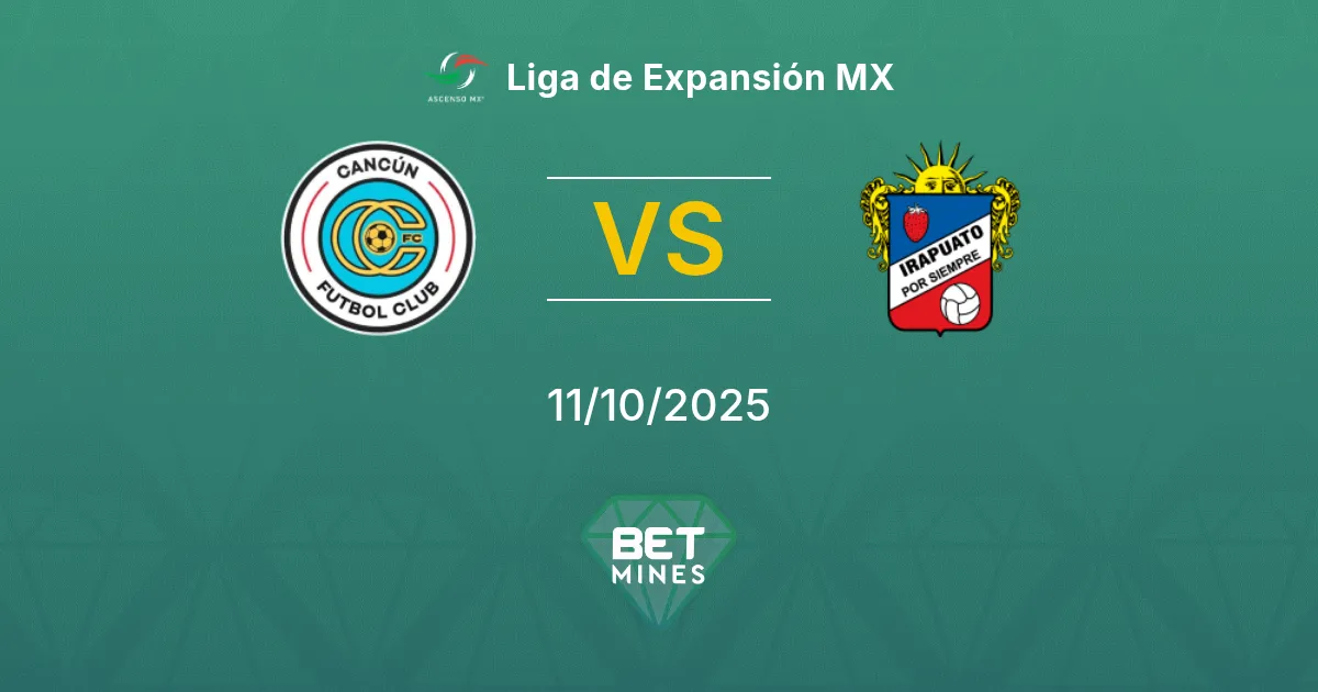 Cancún vs Irapuato Pronostic : Aperçu et Analyse du Match | Liga de Expansión MX 11-10-2025