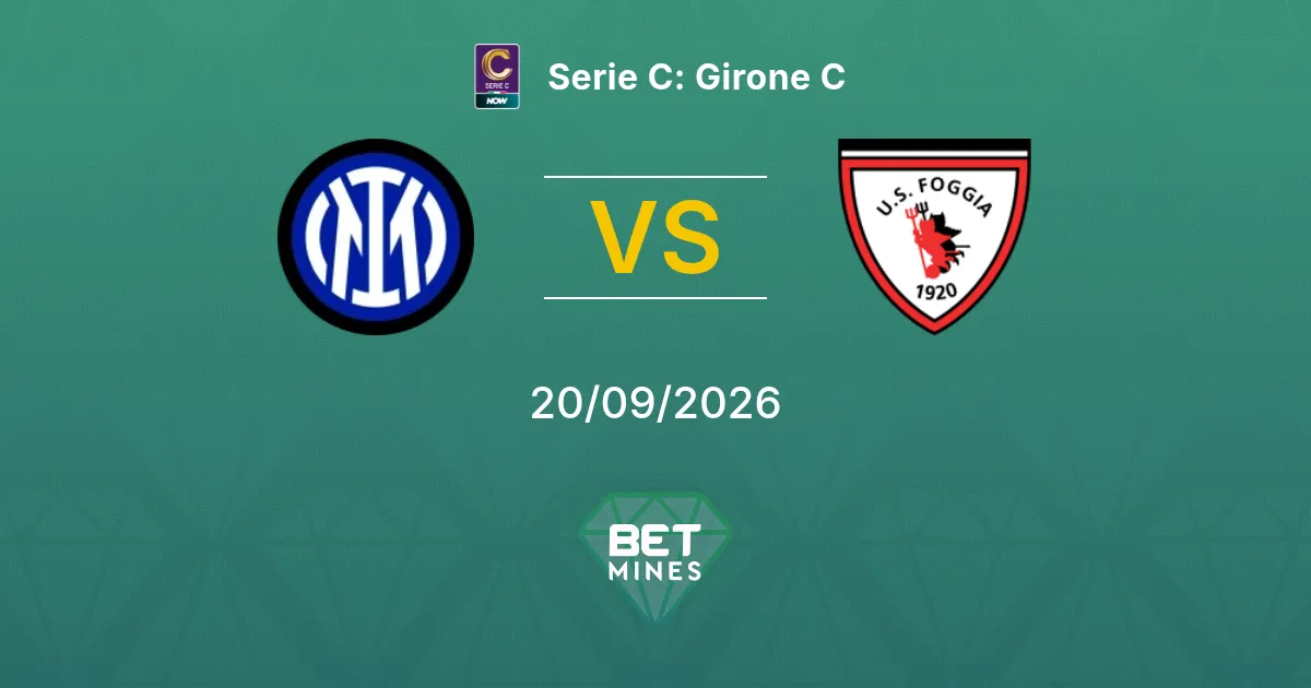 Pronostico Inter U23 vs Foggia: Anteprima e Analisi della Partita | Serie C: Girone C 20-09-2026