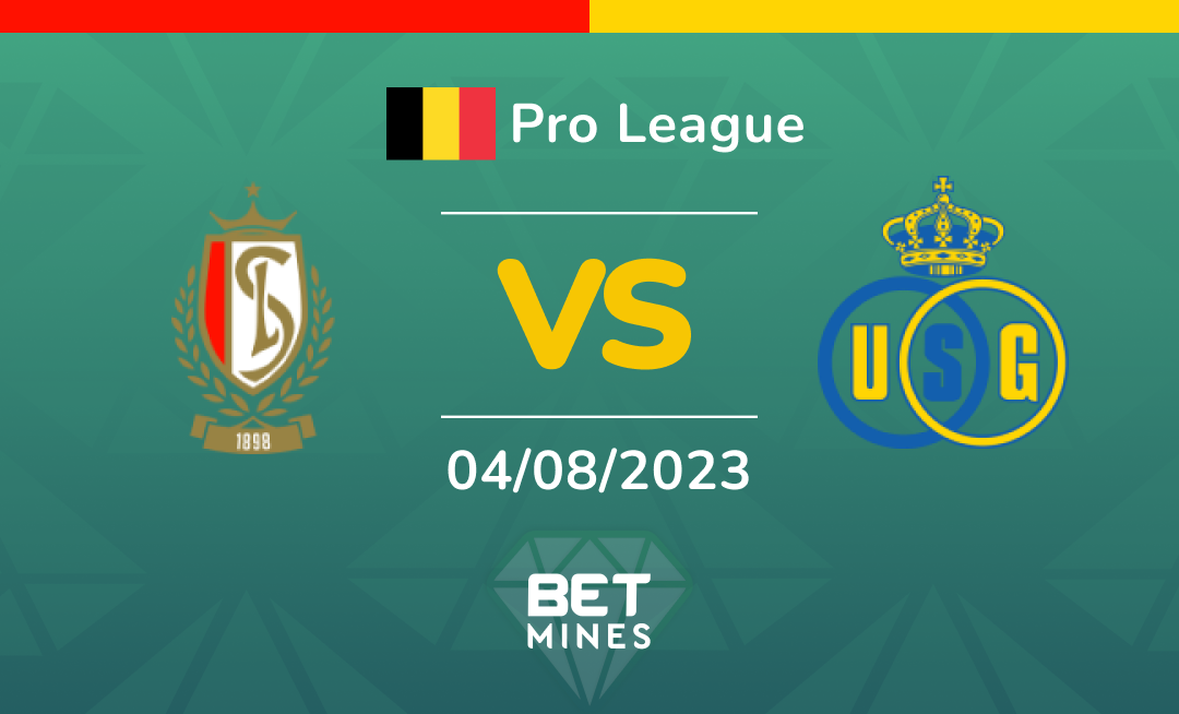 Standard Liège - Union Saint-Gilloise: Análisis y Pronóstico del partido de la Pro League