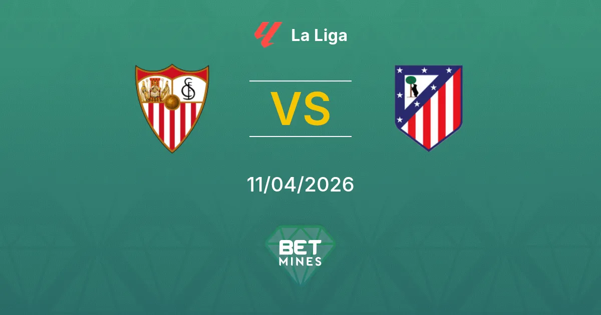 Sevilla vs Atlético Madrid Pronóstico: Previa y Análisis del Partido | La Liga 11-04-2026