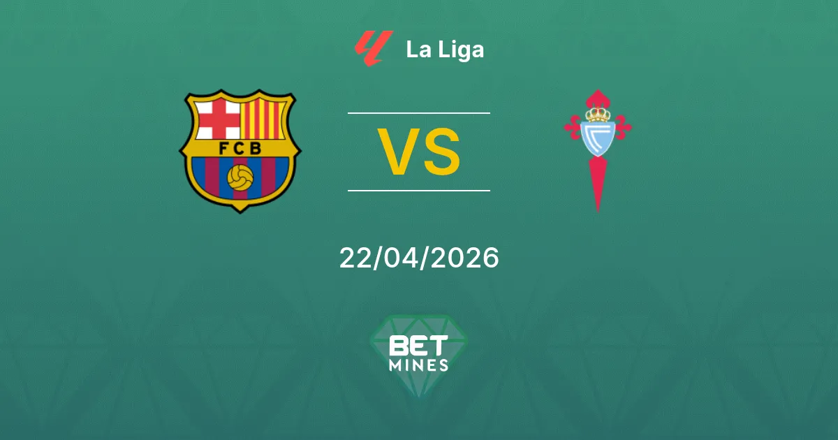 FC Barcelona vs Celta de Vigo Pronostico: Anteprima e Analisi della Partita | La Liga 22-04-2026