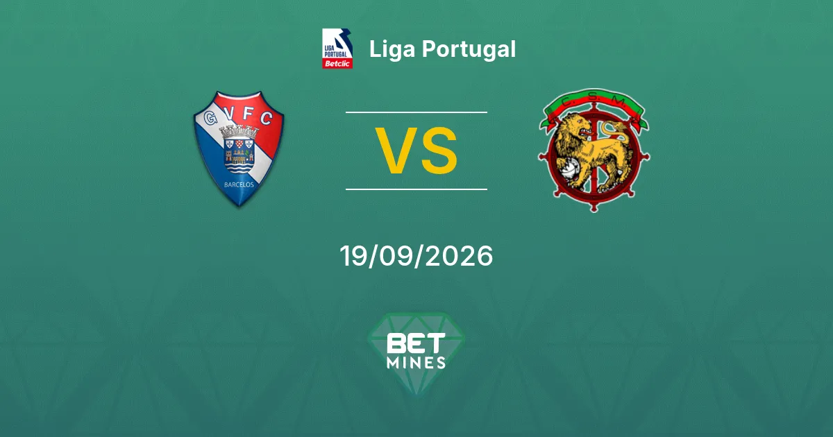 Pronostic Gil Vicente vs Marítimo : Aperçu et Analyse du Match | Liga Portugal 19-09-2026
