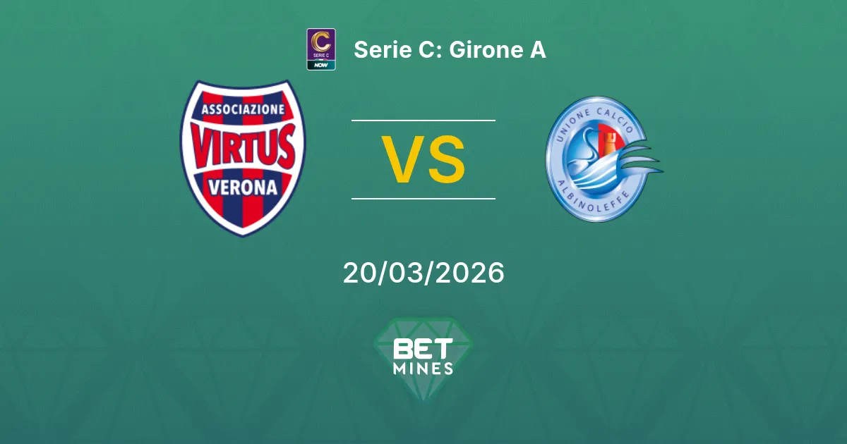 Virtus Verona vs AlbinoLeffe Pronostico: Anteprima e Analisi della Partita | Serie C: Girone A 20-03-2026