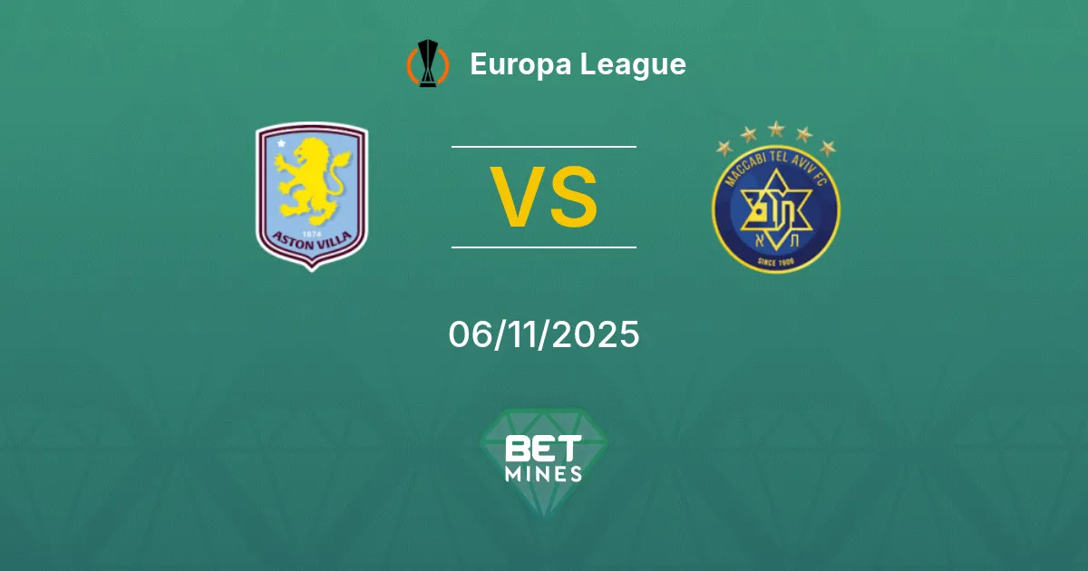 Aston Villa vs Maccabi Tel Aviv Prediction: Match Preview and Analysis | Europa League 06-11-2025