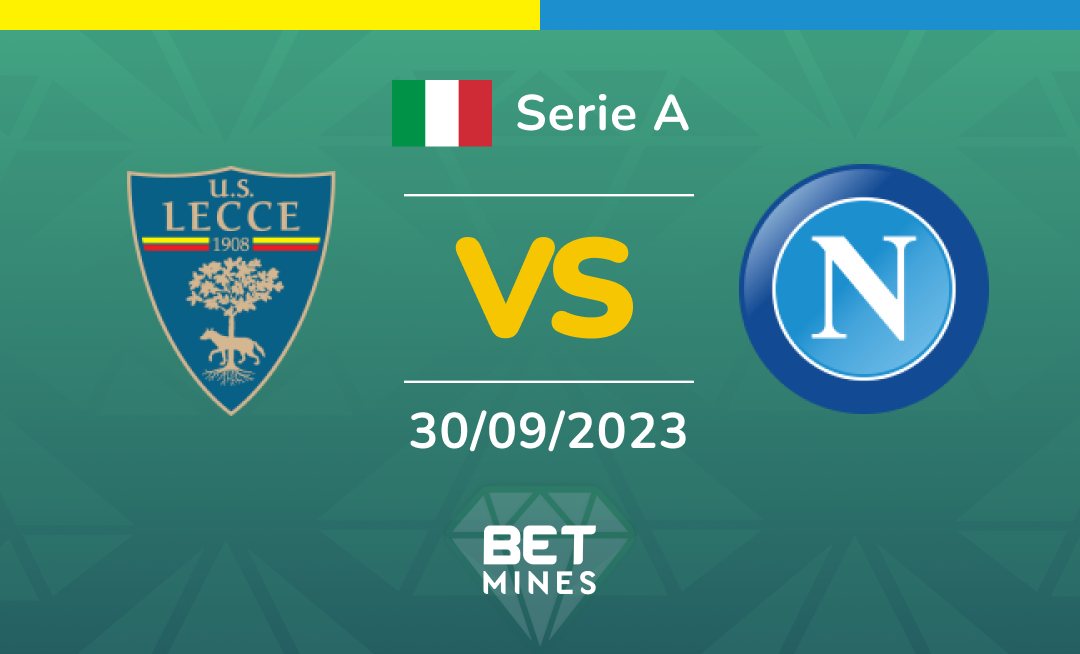 Lecce vs Napoli: Análisis y Pronóstico del partido de la Serie A