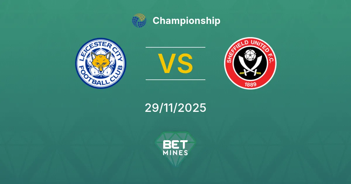 Leicester City vs Sheffield United Prediction: Match Preview and Analysis | Championship 29-11-2025
