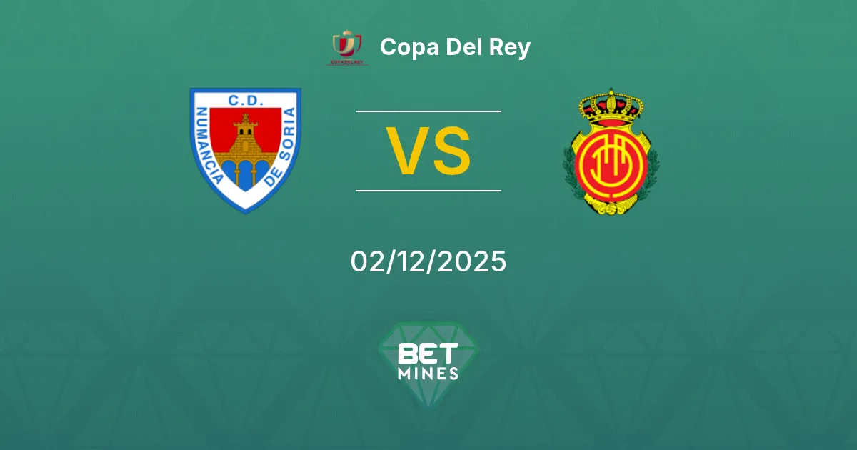 Numancia vs Mallorca Prediction: Match Preview and Analysis | Copa Del Rey 02-12-2025