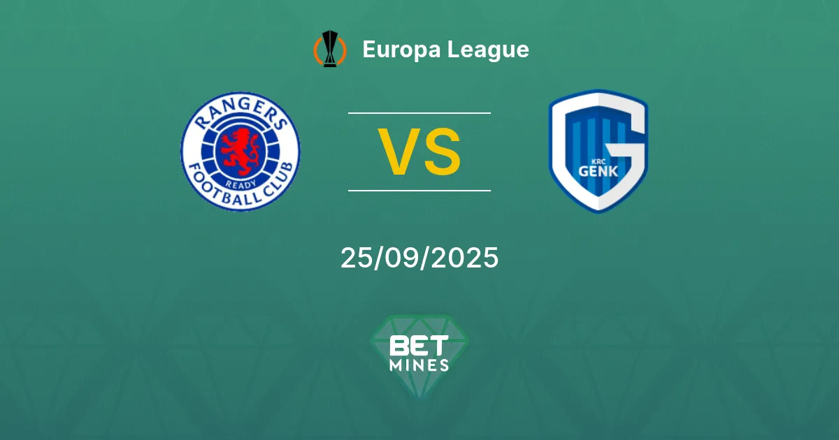 Rangers vs Genk Pronostic : Aperçu et Analyse du Match | Ligue Europa 25-09-2025
