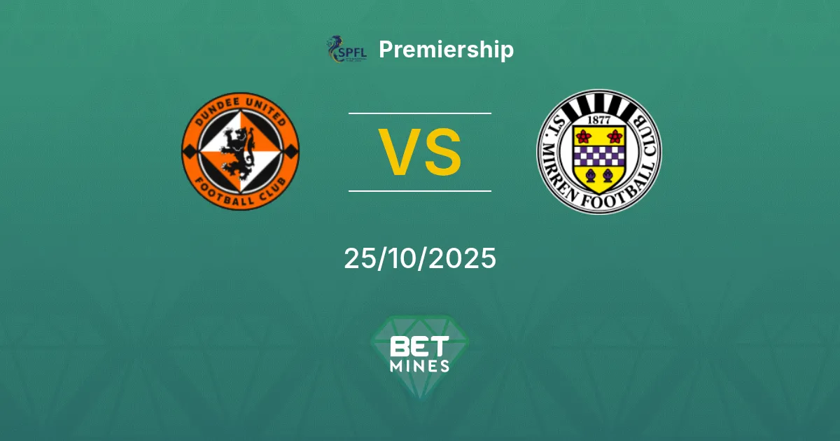Dundee United vs St. Mirren Pronostico: Anteprima e Analisi della Partita | Premiership 25-10-2025