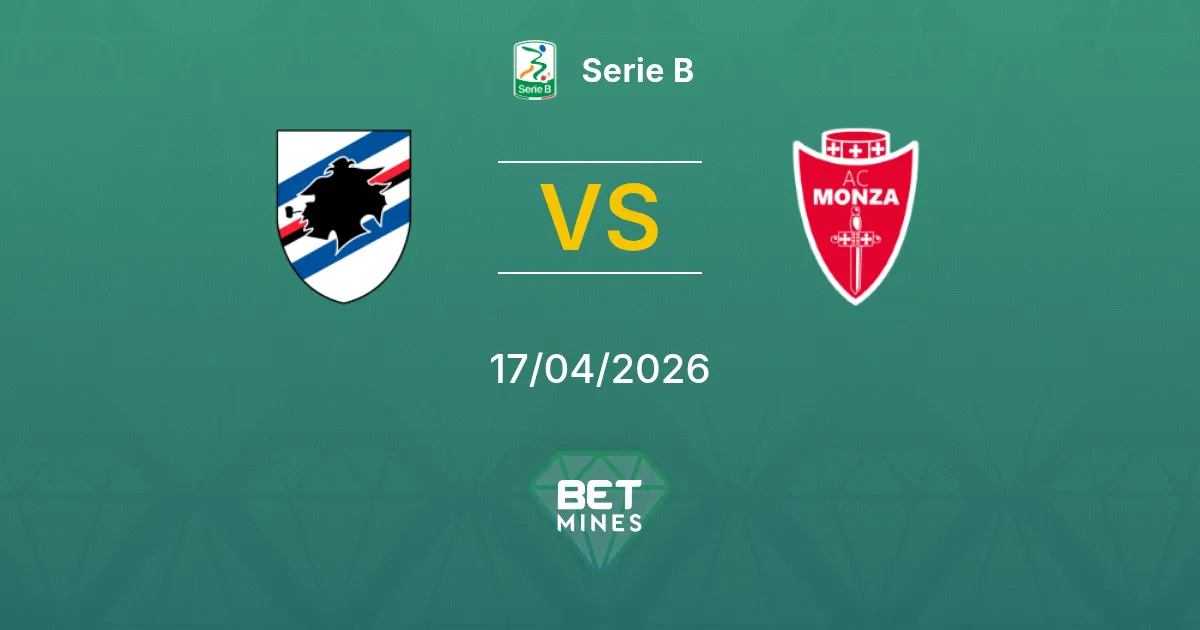Sampdoria vs Monza Pronóstico: Análisis y Previa del Partido | Serie B 17-04-2026