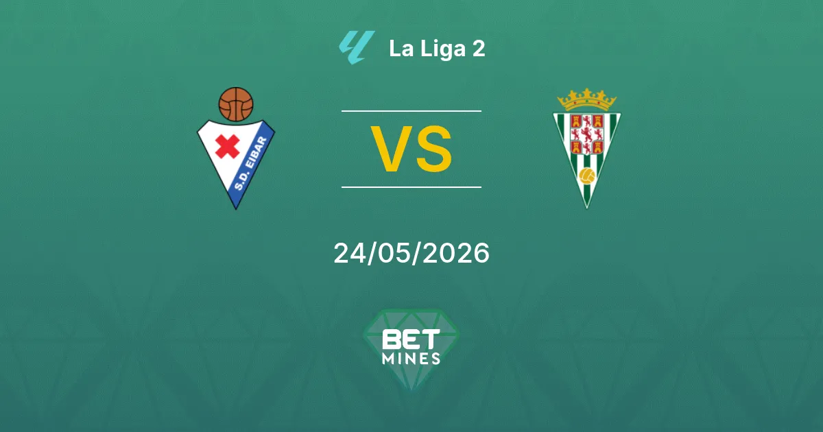 SD Eibar x Córdoba Palpite: Prévia e Análise da Partida | La Liga 2 24-05-2026