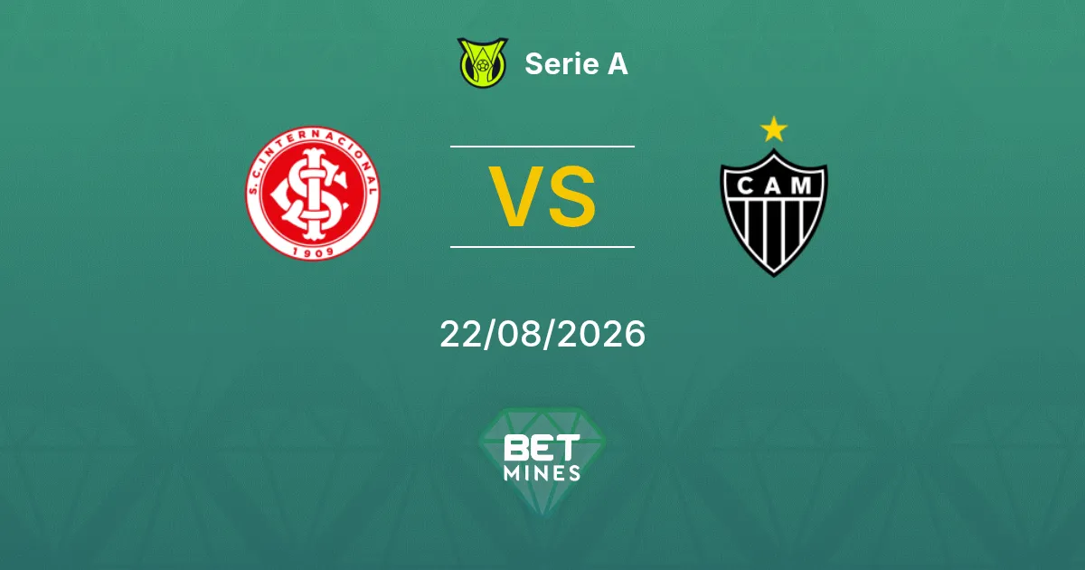 Pronóstico Internacional vs Atlético Mineiro: Previa y Análisis del Partido | Serie A 22-08-2026