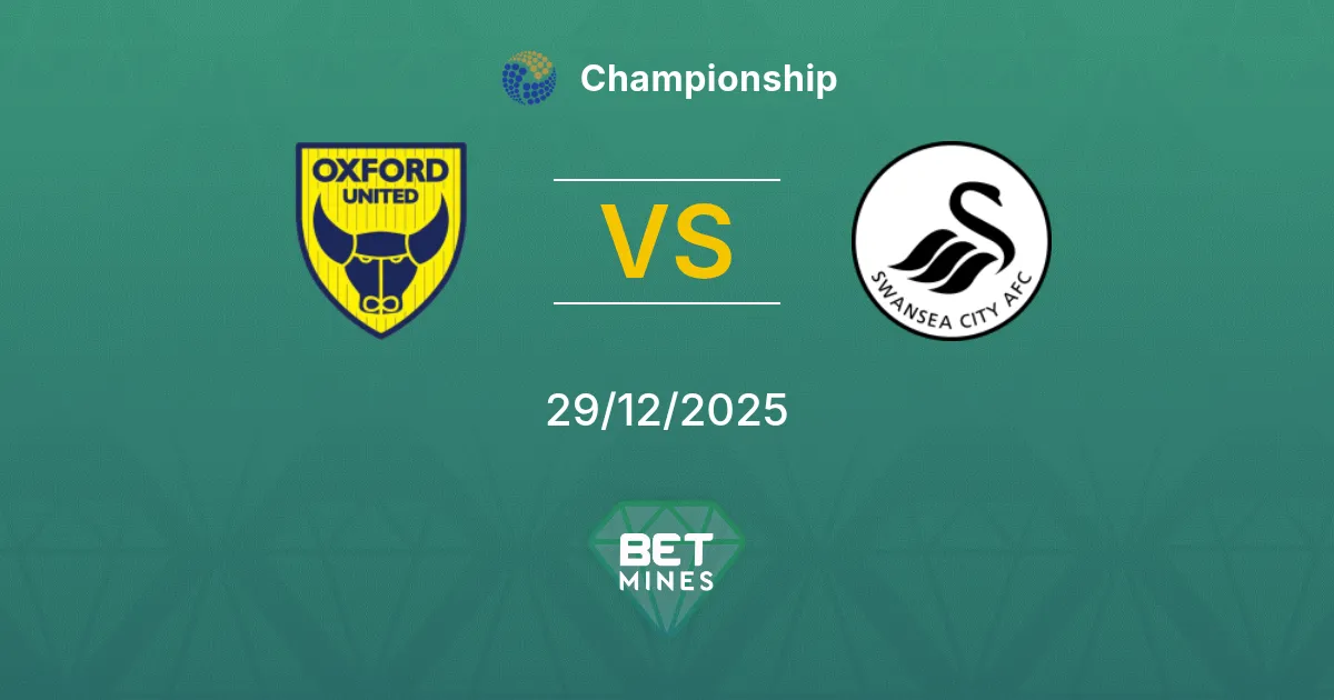 Oxford United vs Swansea City Pronostico: Anteprima e Analisi della Partita | Championship 29-12-2025