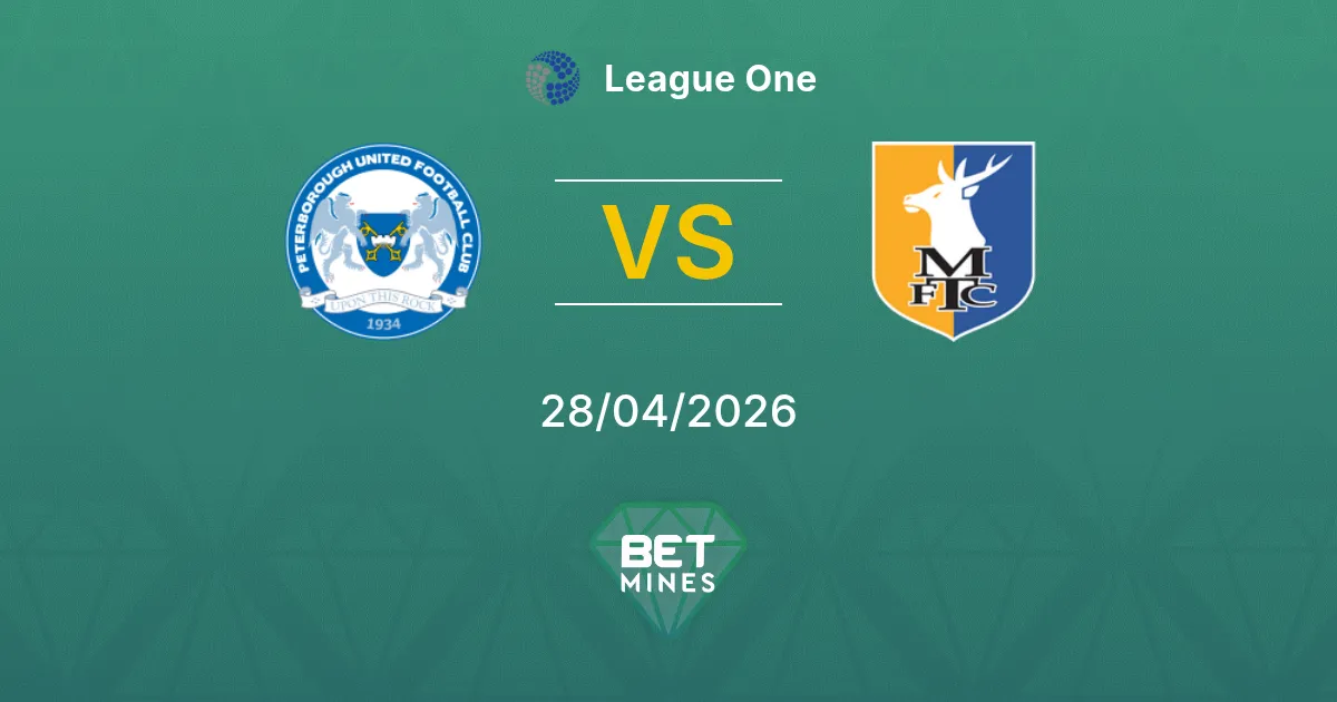 Peterborough United vs Mansfield Town Pronostico: Anteprima e Analisi della Partita | League One 28-04-2026