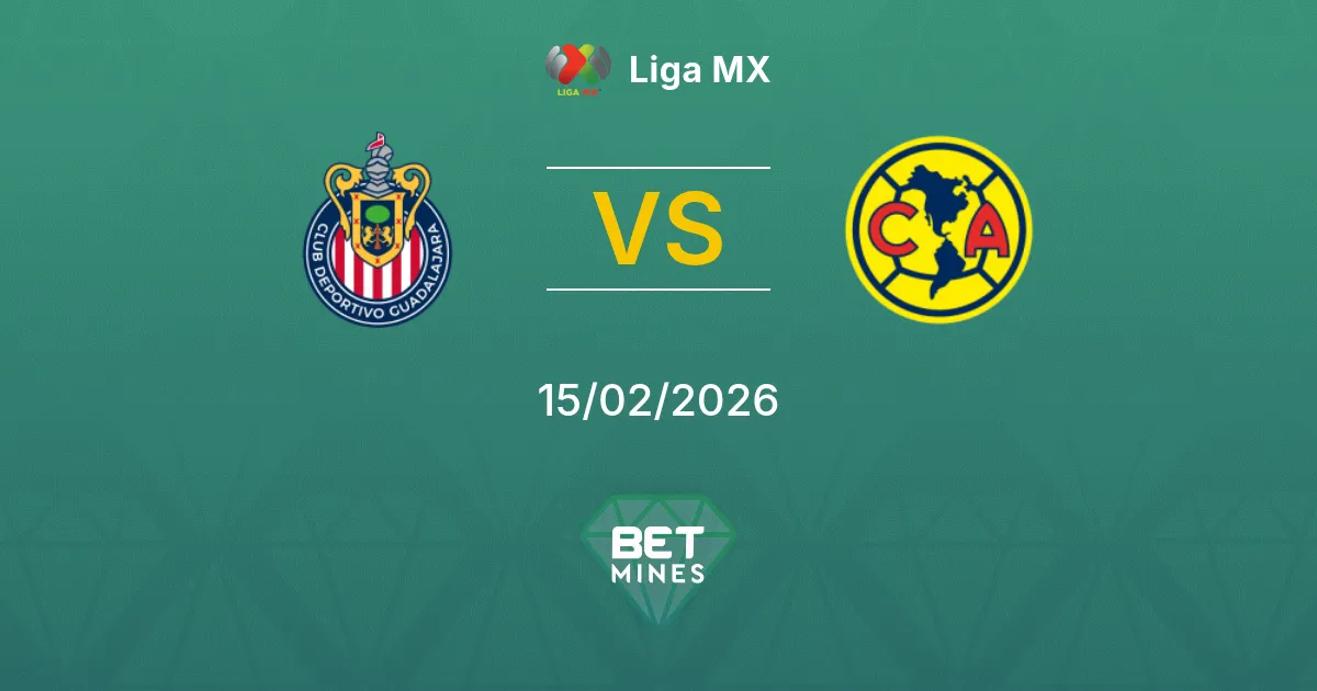 Guadalajara vs América Pronóstico: Previa y Análisis del Partido | Liga MX 15-02-2026