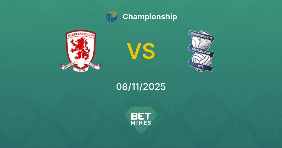 Middlesbrough vs Birmingham City Pronostico: Anteprima e Analisi della Partita | Championship 08-11-2025