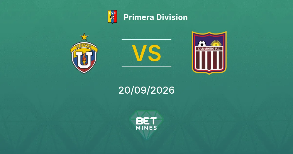 UCV vs Carabobo Prediction: Match Preview and Analysis | Primera Division 20-09-2026