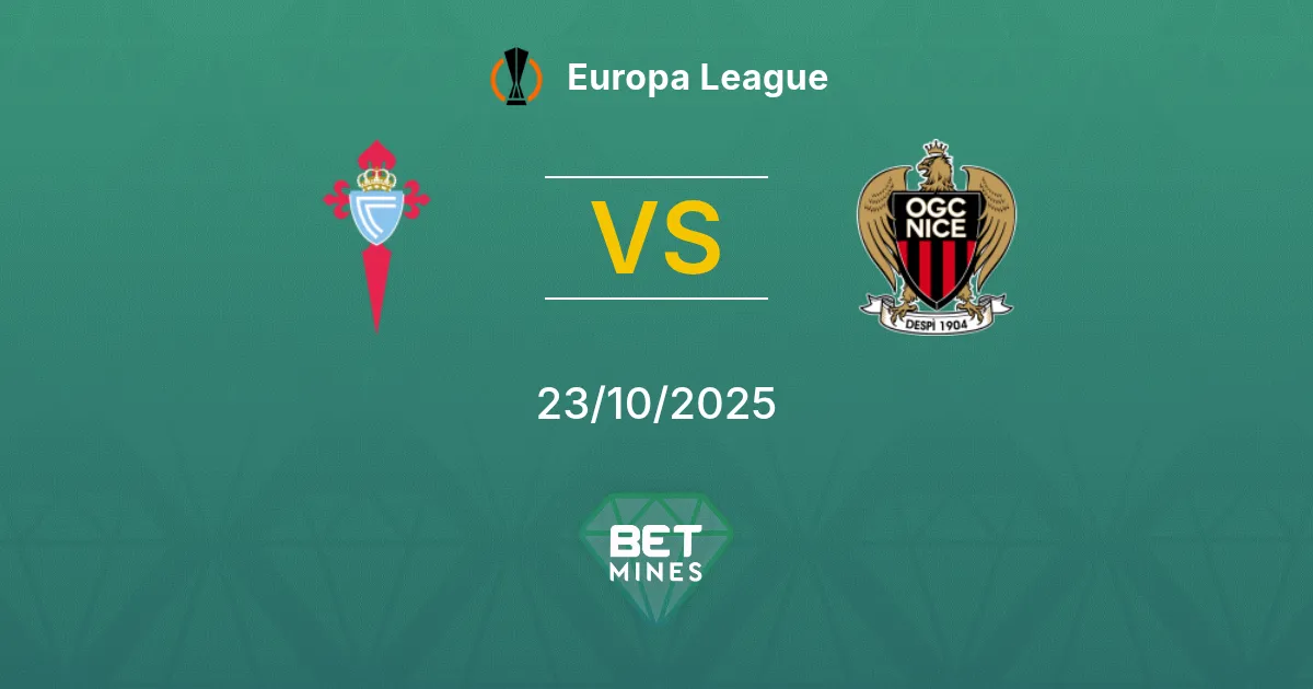Celta de Vigo vs Nizza Pronostico: Anteprima e Analisi della Partita | Europa League 23-10-2025