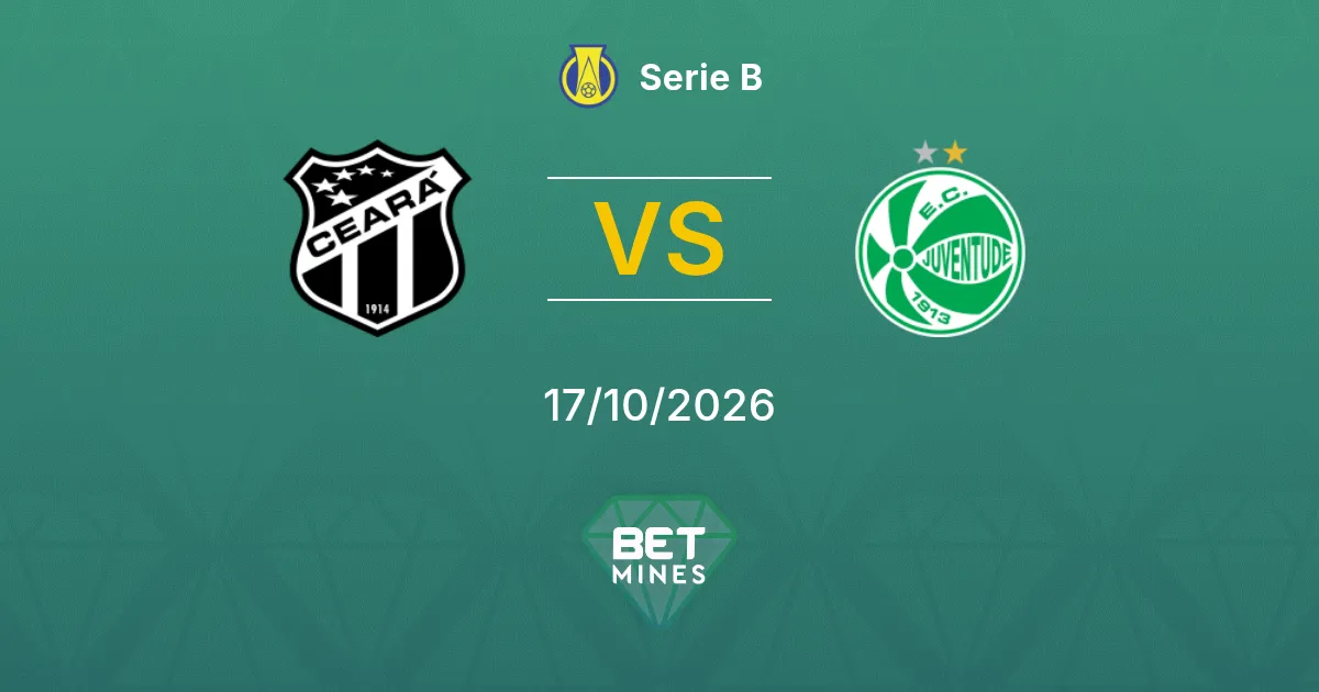 Ceará x Juventude Palpite: Prévia e análise da partida | Série B 17-10-2026