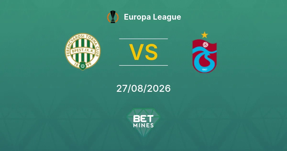 Palpite Ferencvárosi x Trabzonspor: prévia e análise da partida | Liga Europa 27-08-2026