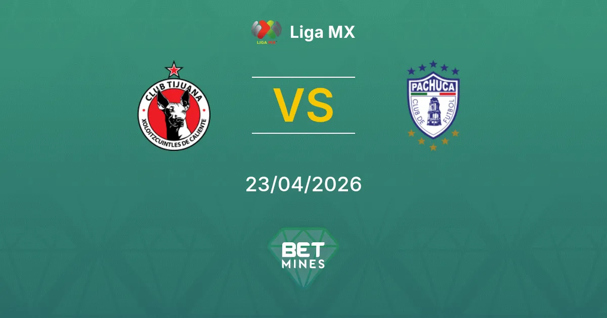 Tijuana vs Pachuca Pronostico: Anteprima e Analisi della Partita | Liga MX 23-04-2026