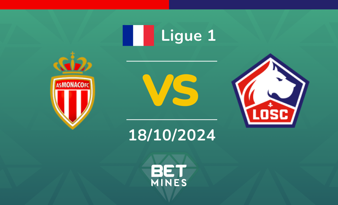Monaco - LOSC Lille: Analyse et Pronostic du match de Ligue 1