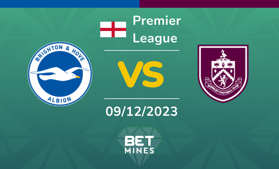 Brighton Albion vs Burnley: Análisis y Pronóstico del partido de la Premier League