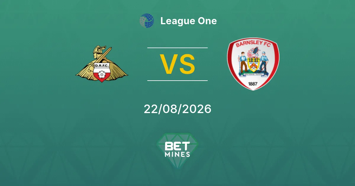 Pronostic Doncaster Rovers vs Barnsley : Aperçu et Analyse du Match | League One 22-08-2026