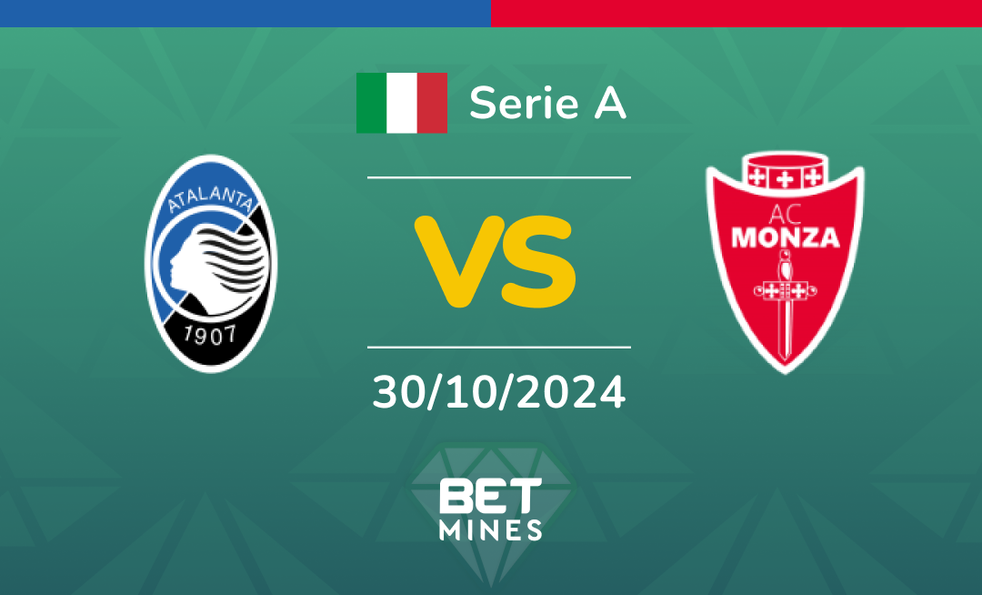 Atalanta - Monza: Analyse et Pronostic du match de Serie A