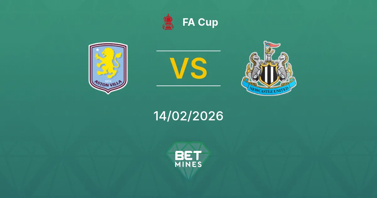 Aston Villa x Newcastle United Palpite: Prévia e Análise da Partida | FA Cup 14-02-2026