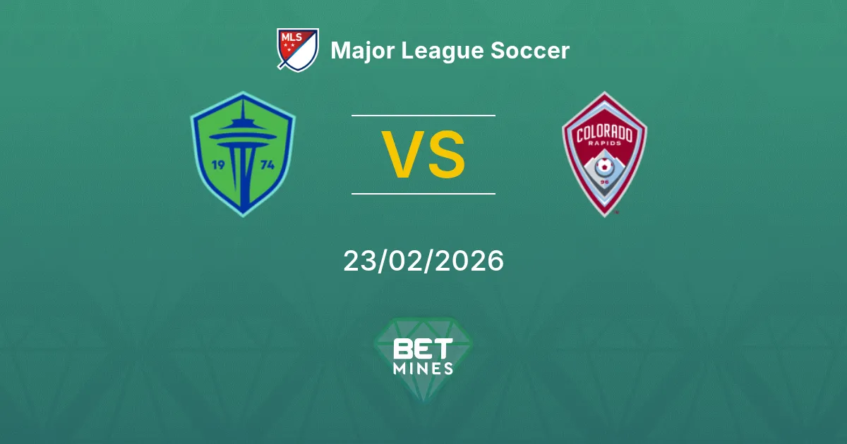 Seattle Sounders vs Colorado Rapids Pronostic : Aperçu et Analyse du Match | Major League Soccer 23-02-2026