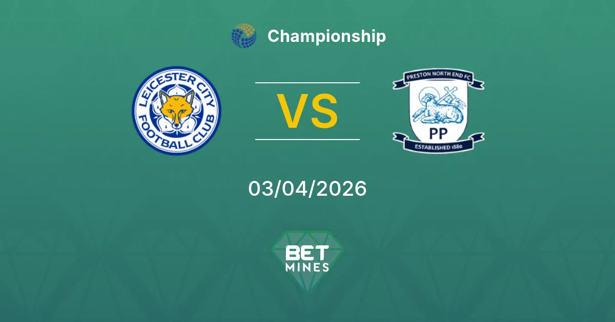 Leicester City vs Preston North End Prediction: Match Preview and Analysis | Championship 03-04-2026