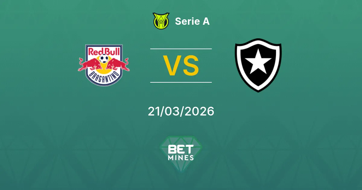 Bragantino vs Botafogo Pronostic : Aperçu et Analyse du Match | Serie A 21-03-2026