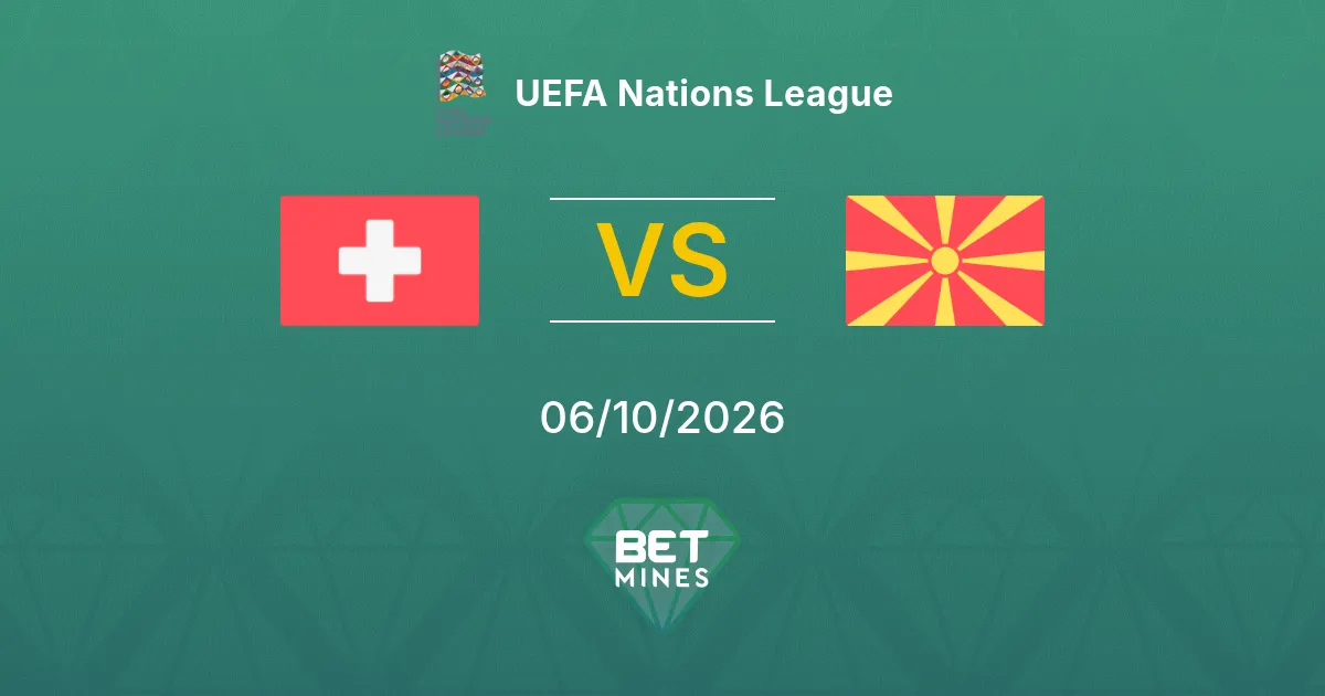 Suiza vs Macedonia del Norte Pronóstico: previa y análisis del partido | UEFA Nations League 06-10-2026