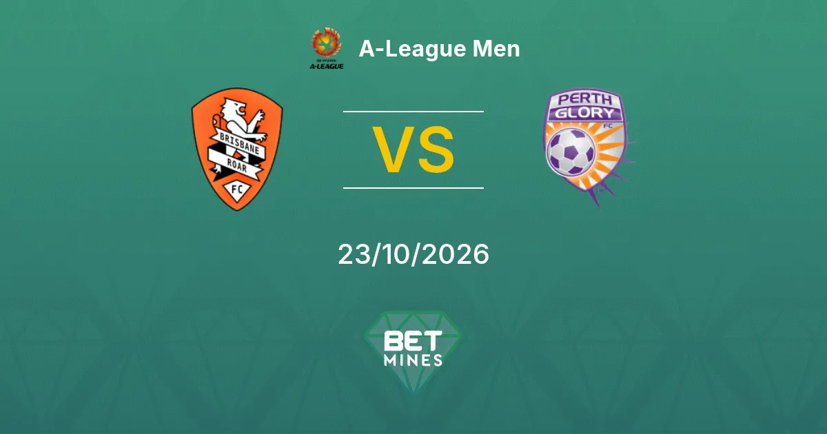Brisbane Roar vs Perth Glory Pronostic : présentation et analyse du match | A-League Men 23-10-2026