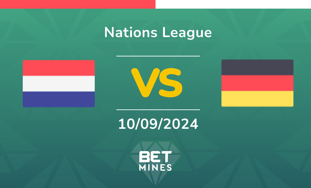 Netherlands - Germany: Analyse et Pronostic du match de Nations League