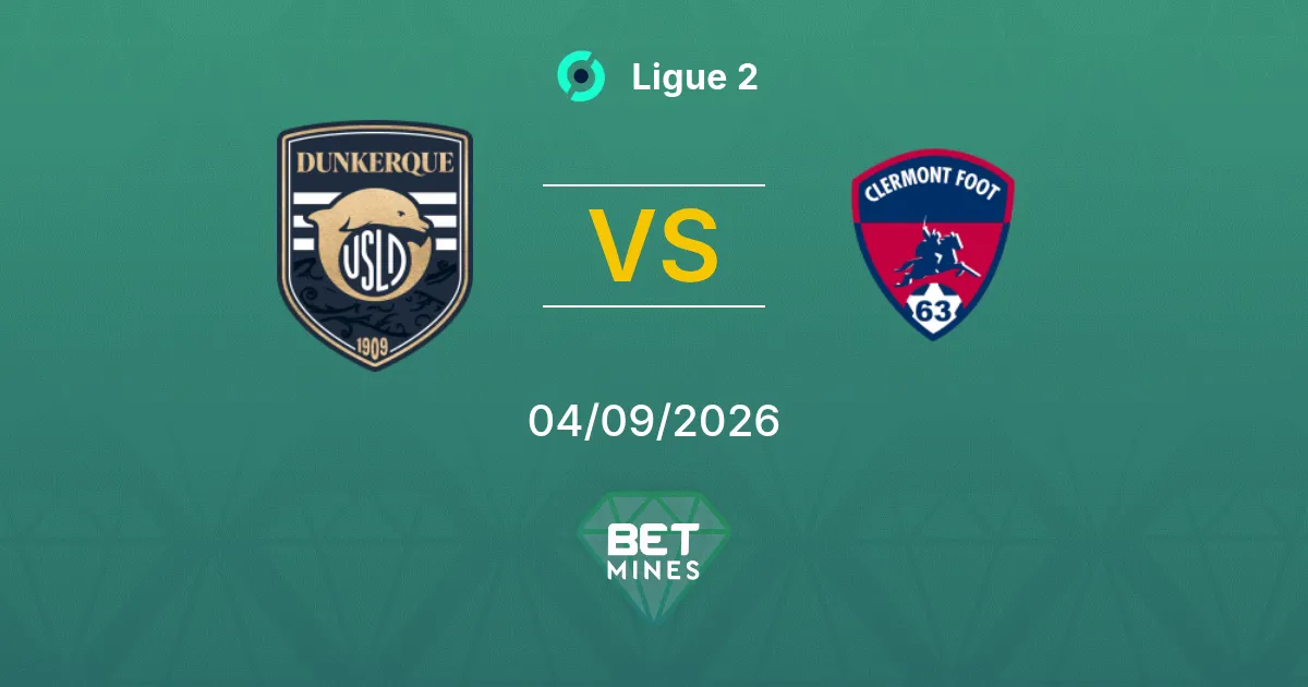 Pronostico Dunkerque vs Clermont: Anteprima e Analisi della Partita | Ligue 2 04-09-2026