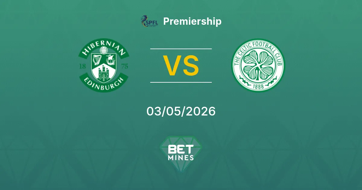Hibernian vs Celtic Pronostico: Anteprima e Analisi della Partita | Premiership 03-05-2026