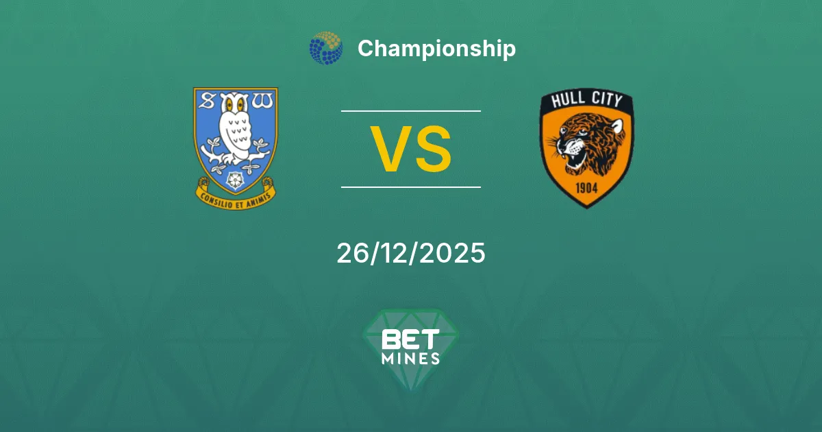 Sheffield Wednesday vs Hull City Pronostico: Anteprima e Analisi del Match | Championship 26-12-2025