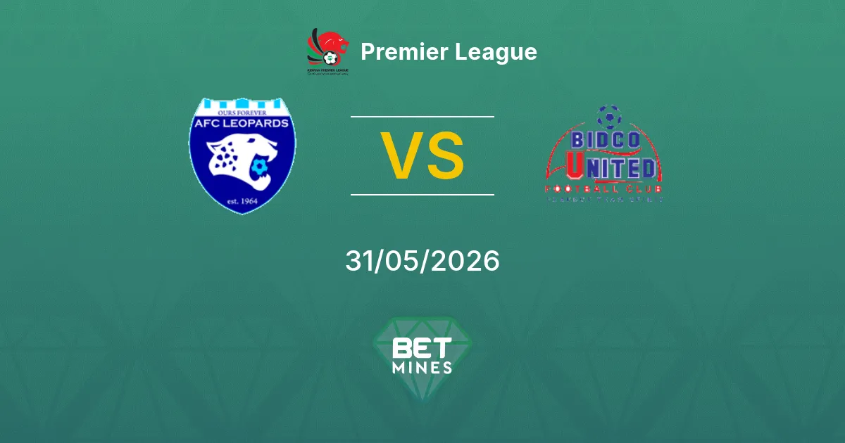 Leopards vs Bidco United Pronostico: Anteprima e Analisi della Partita | Premier League 31-05-2026