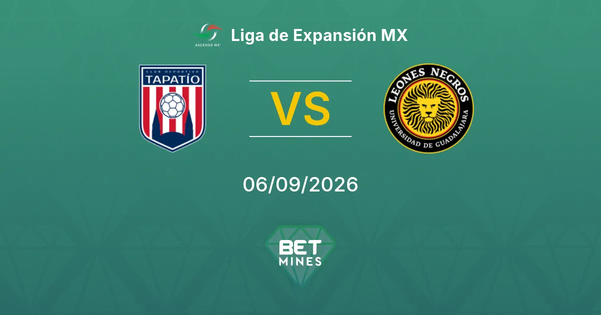 Pronostico Tapatío vs Universidad Guadalajara: Anteprima e Analisi della Partita | Liga de Expansión MX 06-09-2026