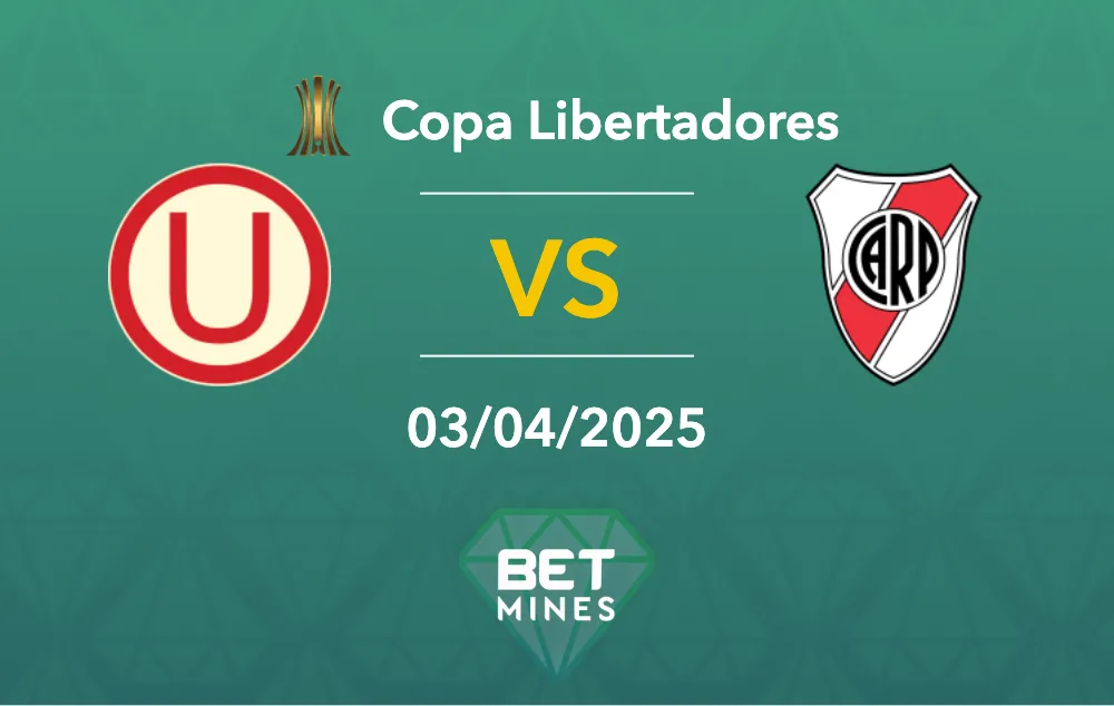 Universitario vs River Plate Prediction: Match Preview and Analysis - Copa Libertadores