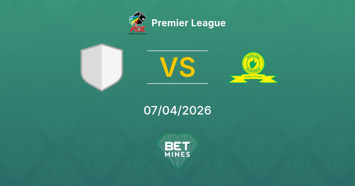 Durban City vs Mamelodi Sundowns Pronóstico: Previa y Análisis del Partido | Premier League 07-04-2026