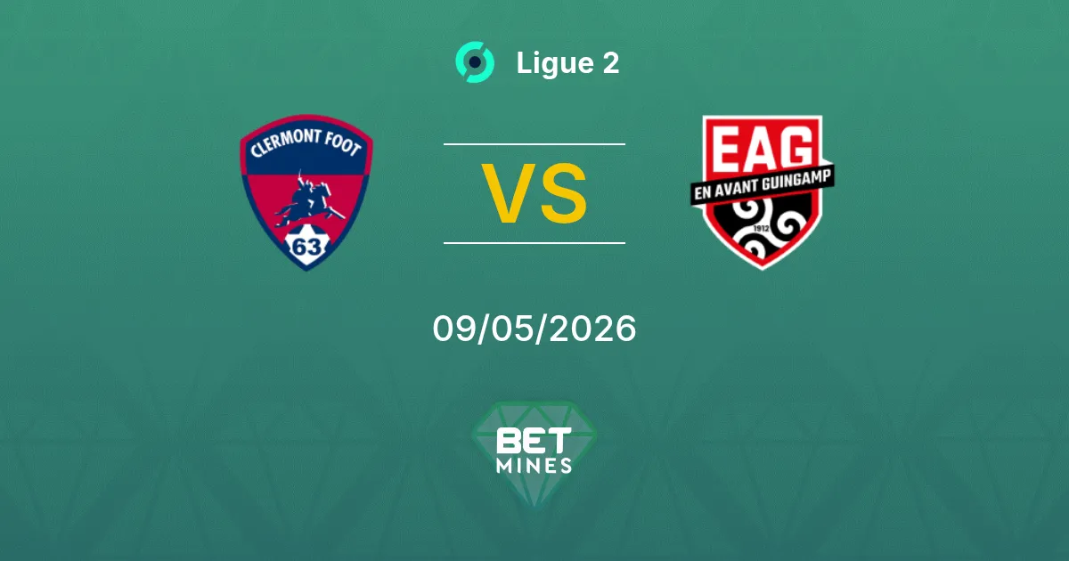 Clermont vs Guingamp Pronostico: Analisi e Anteprima della Partita | Ligue 2 09-05-2026