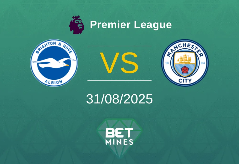 Brighton & Hove Albion vs Manchester City — Match Preview & Prediction | Premier League 2025-08-31