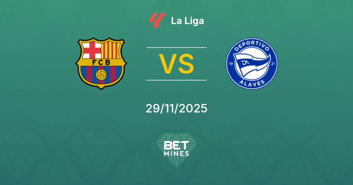 FC Barcelona vs Deportivo Alavés Prediction: Match Preview and Analysis | La Liga 29-11-2025