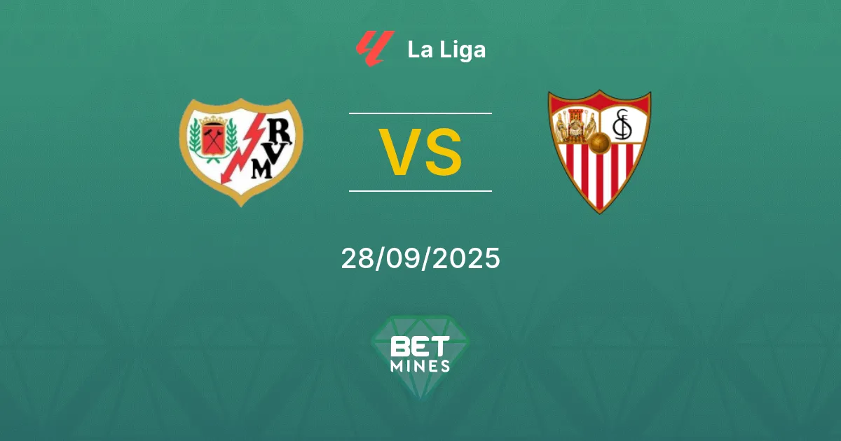 Rayo Vallecano vs Séville Pronostic : Analyse et Prévision du Match | La Liga 28-09-2025